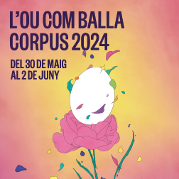 Bàner amb el text:  L'ou com balla Corpus 2024. Del 30 de maig al 2 de juny.
