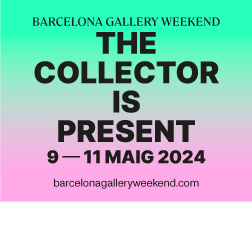Baner con el texto: Barcelona Gallery Weekend. The collector is the present. 9-11 maig 2024. 