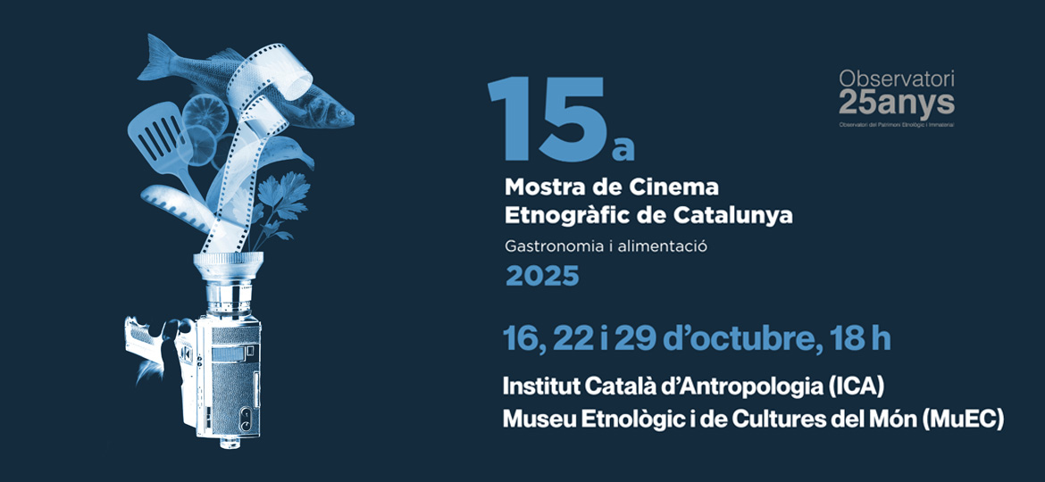 15a Mostra de Cinema Etnogràfic de Catalunya: Gastronomia i alimentació 