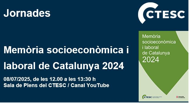 Jornada de presentació de la Memòria socioeconòmica i laboral de Catalunya. 2024. CTESC