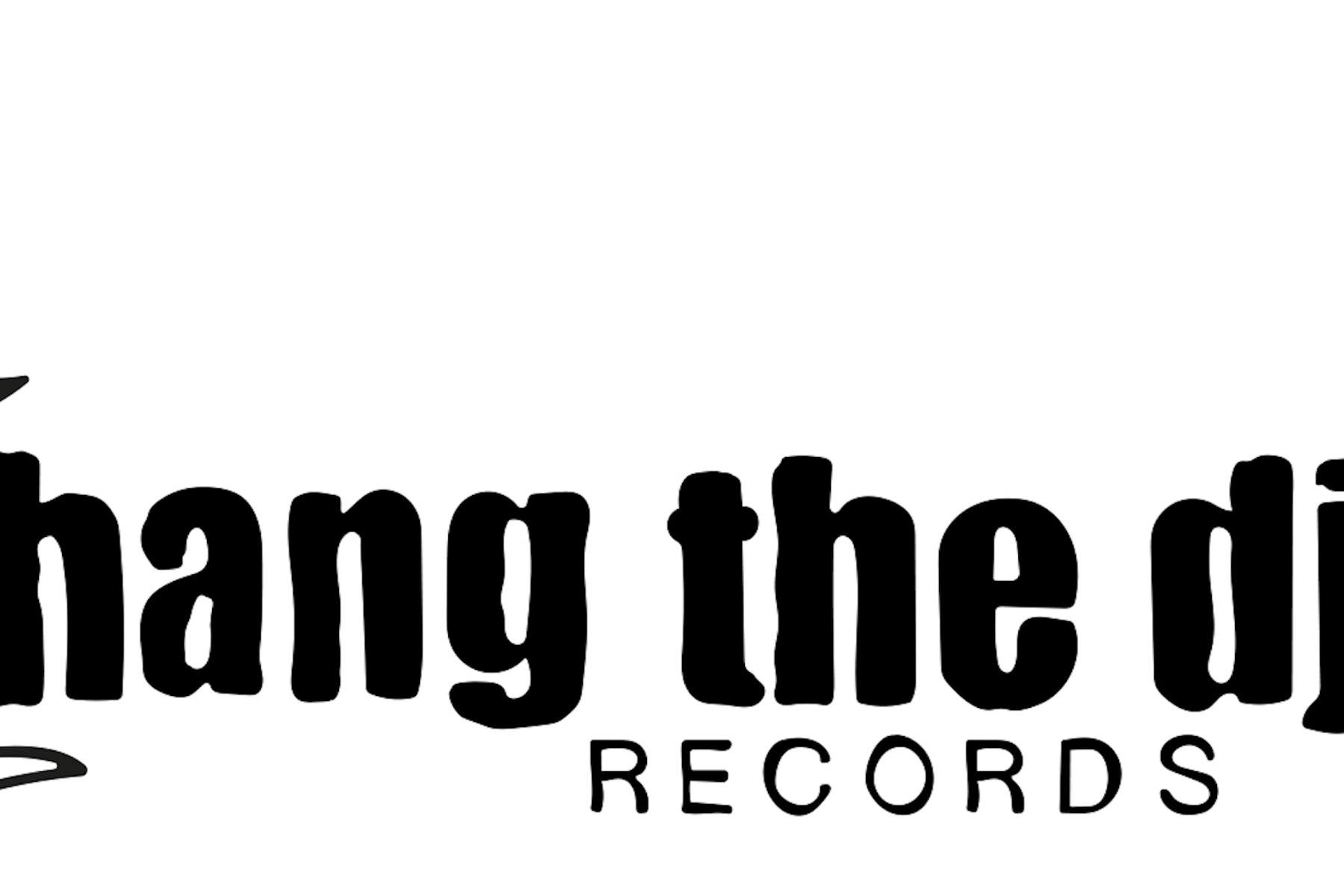 Hang The DJ! Records