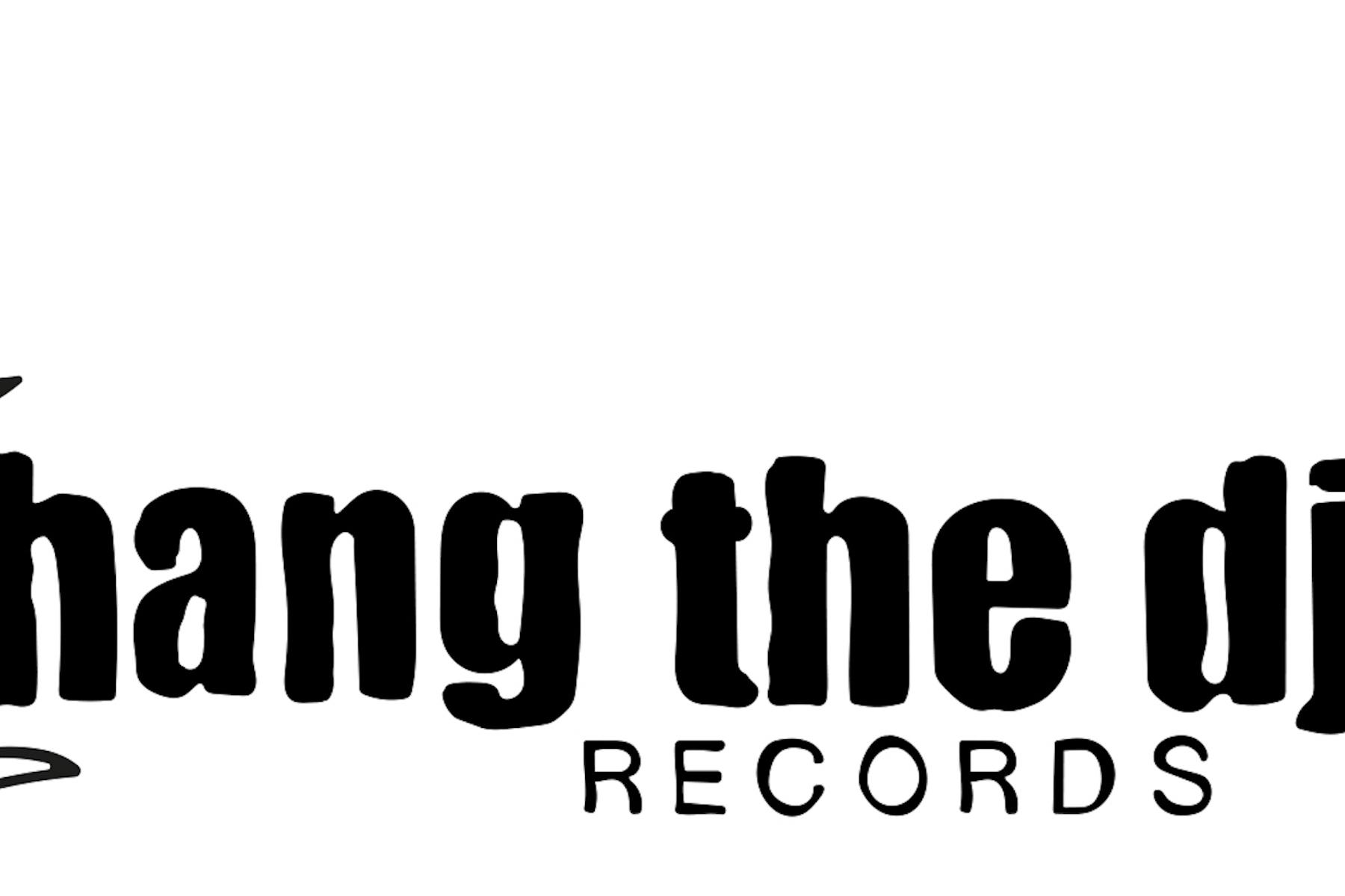 Hang The DJ! Records