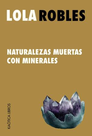 Naturalezas muertas con minerales