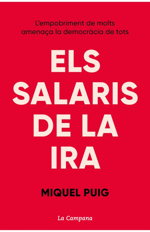 Els salaris de la ira. Miquel Puig Raposo. 
