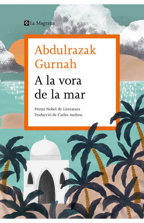 Llibre: A la vora del mar. Abdulrazak Gurnah