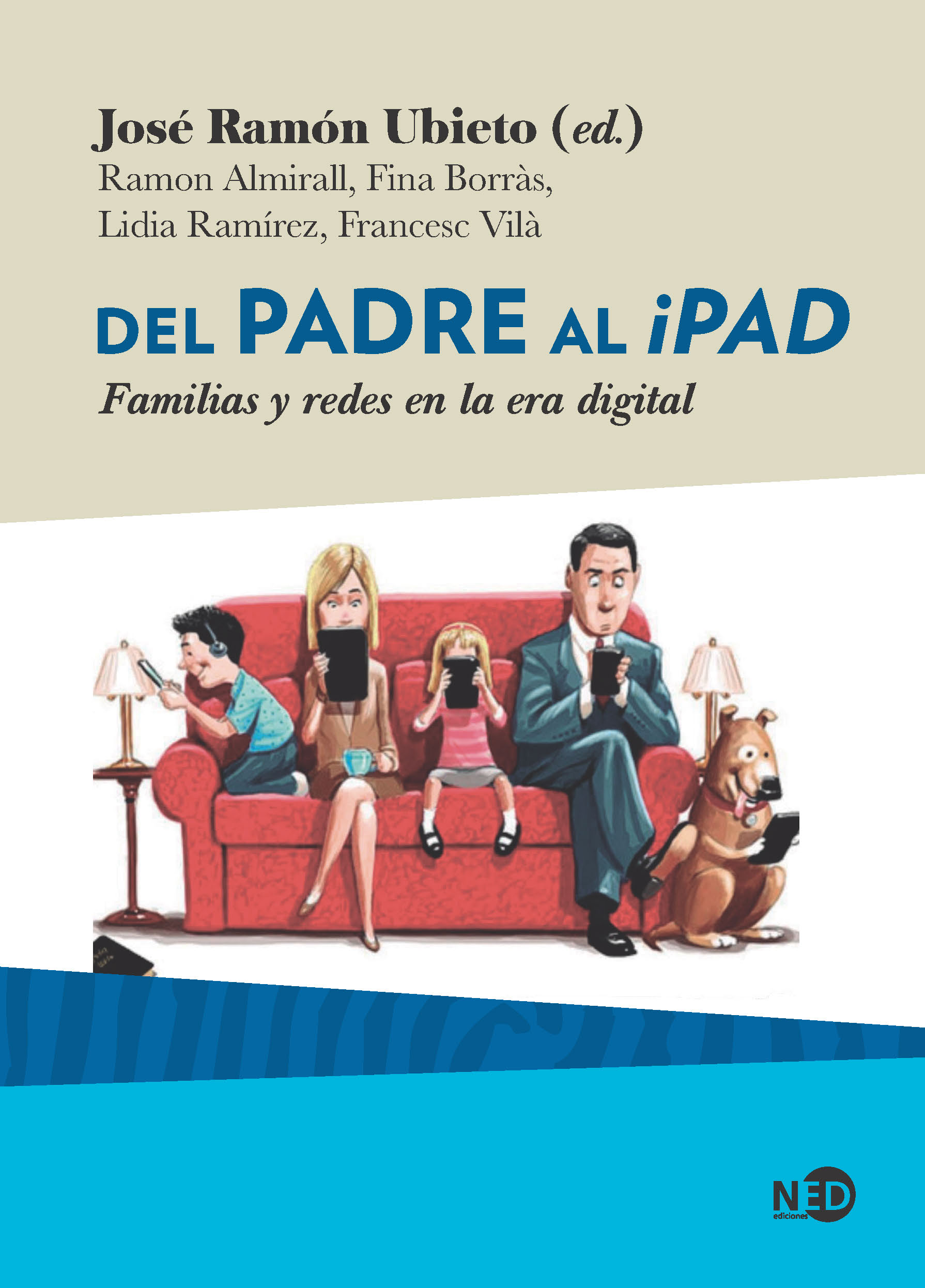 Llibre: Del padre al iPad. Familias y redes en la era digital
