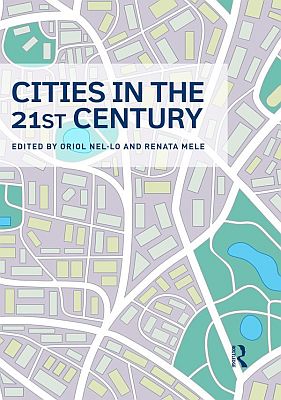 Llibre: Ismael Blanco / Oriol Nel·lo. Cities in the 21st Century. Routledge, 2016