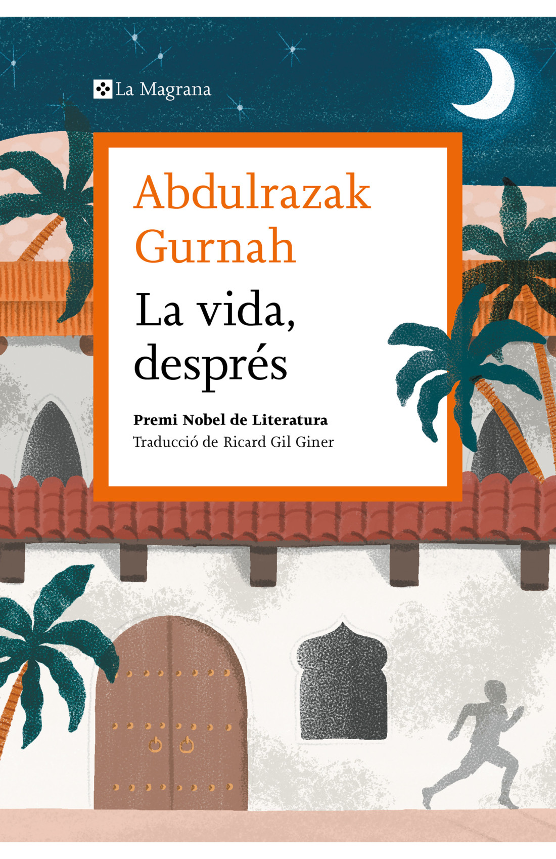 Llibre: La vida després. Abdulrazak Gurnah