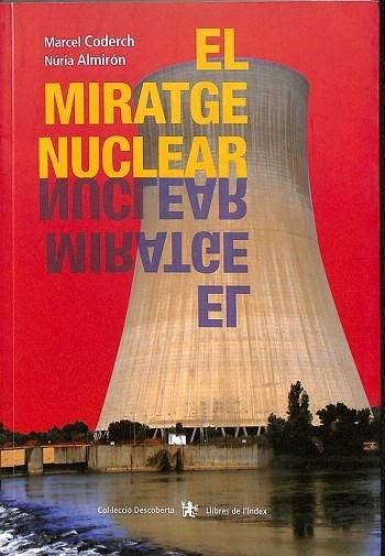 Llibre: Núria Almirón i Marcel Coderch, El miratge nuclear. Llibres de l’Índex, 2010