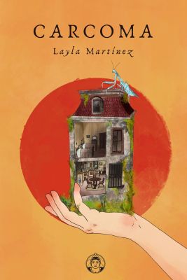 Llibre: Layla Martínez, Carcoma. Amor de Madre, 2021