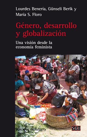 Llibre: Género, desarrollo y globalización. Una visión desde la economía feminista. Bellaterra, 2018