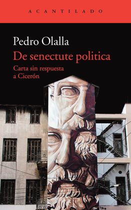 Llibre: Pedro Olalla, De senectute política. Acantilado, 2018