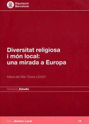 Llibre: Diversitat religiosa i món local. Maria de Mar Griera i Llonch. Diputació de Barcelona, 2011