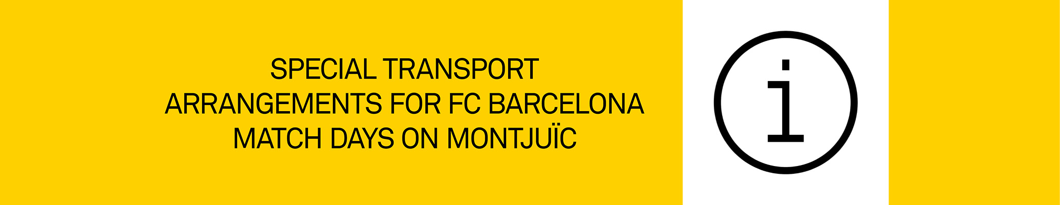 special transport arrangements for FC Barcelona match days on Montjuïc