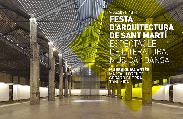 Festa d’Arquitectura de Sant Martí. Espectacle de literatura, música i dansa