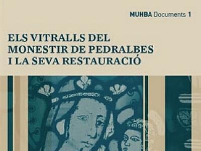 Fragment portada 'Els vitralls del Monestir de Pedralbes i la seva restauració'