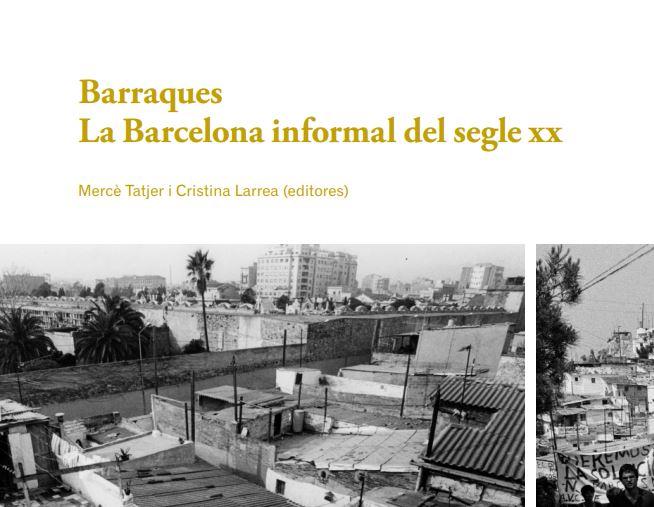 Fragment portada 'Barraques. La Barcelona informal del segle XX'