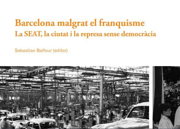 Fragment portada 'Barcelona malgrat el franquisme. La SEAT, la ciutat i la represa sense democràcia '