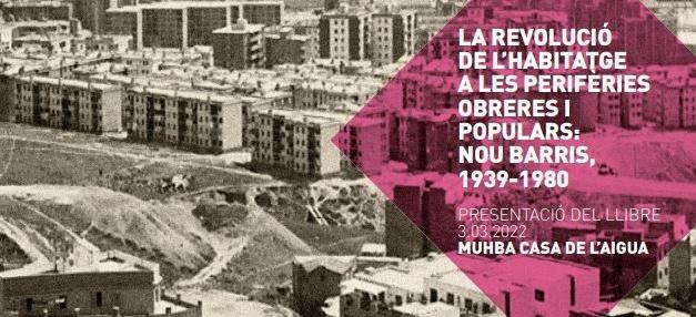 Fragment 'La revolució de l’habitatge a les perifèries obreres i populars: Nou Barris, 1939-1980'