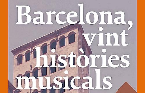Fragment portada 'Barcelona, vint històries musicals'
