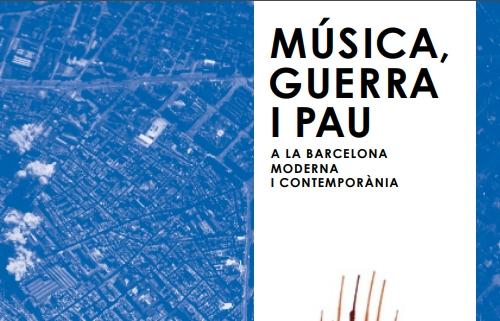 Fragment portada 'Música, guerra i pau a la Barcelona contemporània'