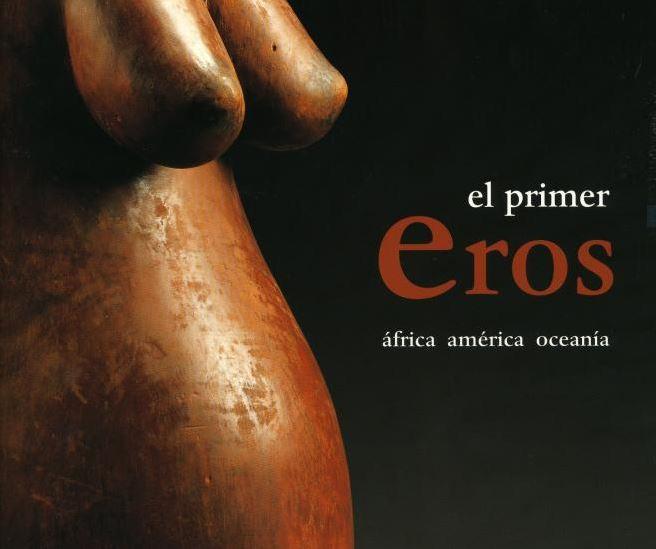Fragment portada 'El primer Eros: Àfrica, Amèrica, Oceania'