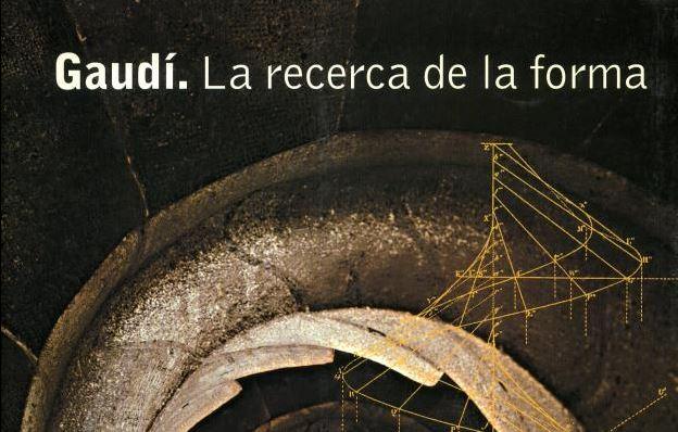 Fragment portada 'Gaudí. La recerca de la forma'
