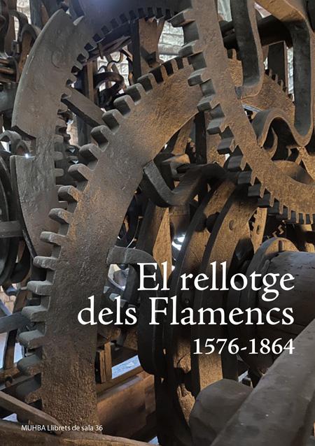 El rellotge dels Flamencs 1576-1864
