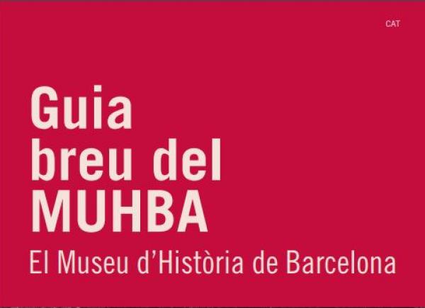 Fragment portada 'Guia breu del MUHBA El Museu d’Història de Barcelona'