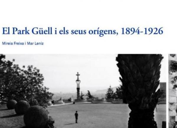 Fragment portada 'El Park Güell i els seus orígens, 1894-1926'