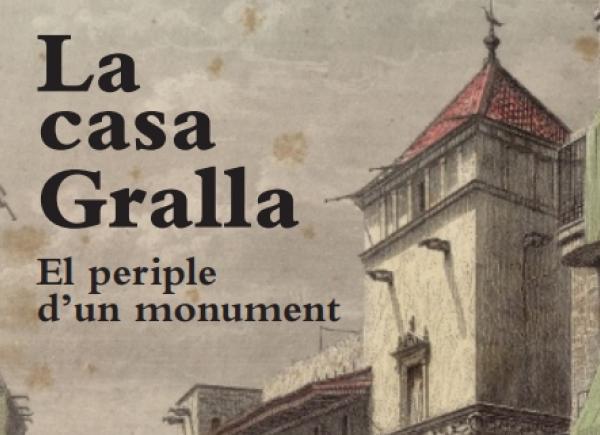 Fragment portada 'La casa Gralla. El periple d'un monument'