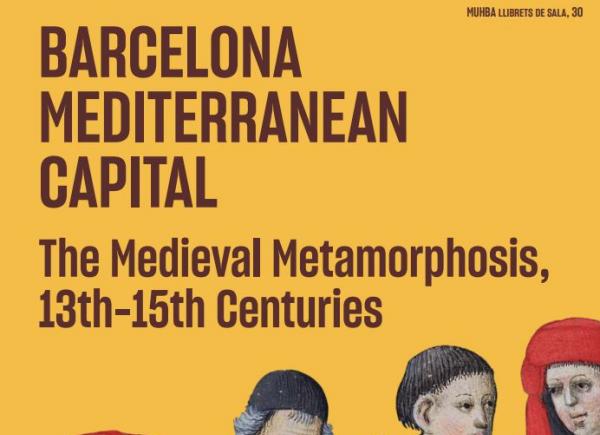 Cover fragment 'Barcelona Meditarranean Capital. The Medieval Metamorphosis, 13th-15th Centuries'