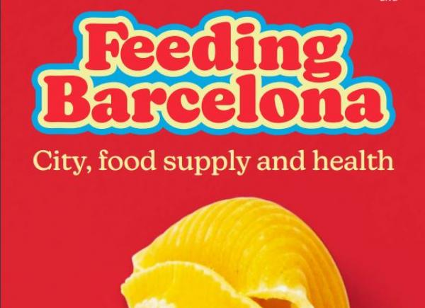 Cover fragment 'Feeding Barcelona. City, food supply and health'