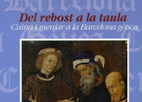 Fragment portada 'Del rebost a la taula. Cuina i menjar a la Barcelona gòtica'