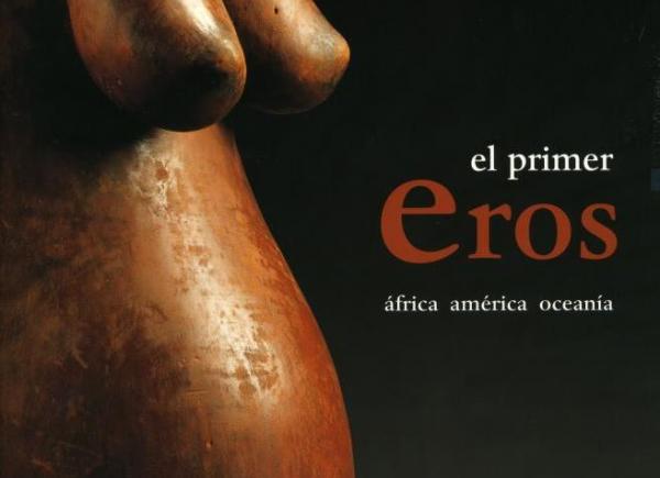 Fragment portada 'El primer Eros: Àfrica, Amèrica, Oceania'