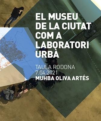Cartell 'El museu de la ciutat com a laboratori urbà'