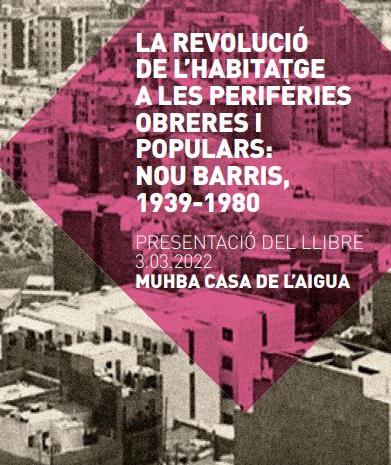 Fragment flyer 'L’habitatge a les perifèries obreres i populars: Nou Barris 1939-1980
