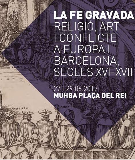 Seminari 'La fe gravada. Religió, art i conflicte a Europa i Barcelona, segles XVI-XVII'