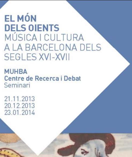 Seminari “El món dels oients. Música i cultura a la Barcelona dels segles XVI-XVII”