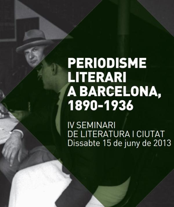 Seminari “Periodisme literari a Barcelona, 1890-1936”