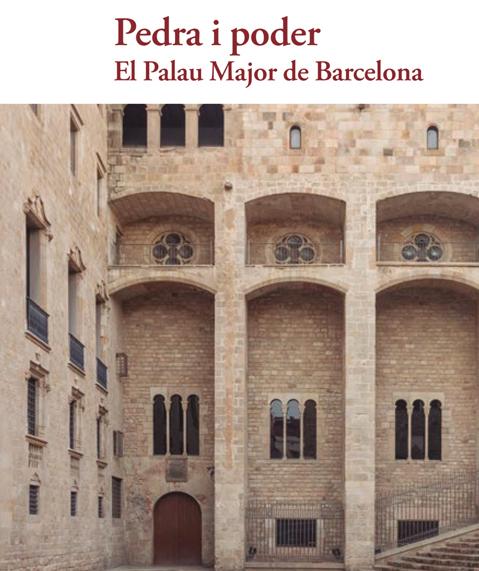 Presentació del llibre 'Pedra i poder. El Palau Major de Barcelona'