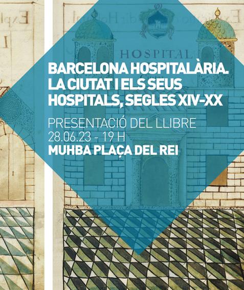 Presentació llibre 'Barcelona hospitalària. La ciutat i els seus hospitals, segles XIV-XX'