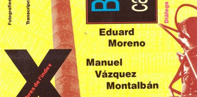 Eduard Moreno, Manuel Vázquez Montalbán, Barcelona cap a on vas? 1991