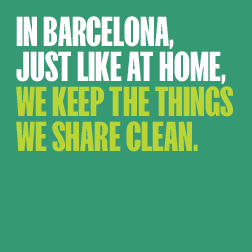 Banner with the text: In Barcelona, just like at home. We keep the things we share clean.