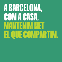 Bàner amb el text: A Barcelona, com a casa, mantenim net el que compartim