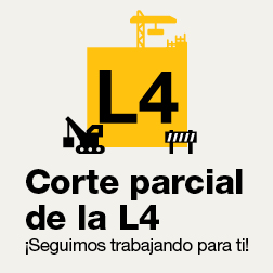 Banner con el texto: Corte parcial de la L4. ¡Seguimos trabajando para ti!